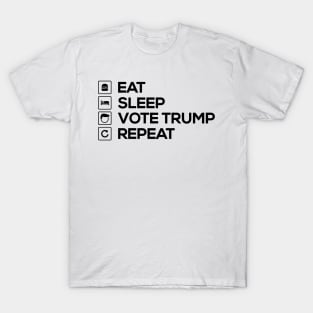 Eat Sleep Vote Trump Repeat T-Shirt